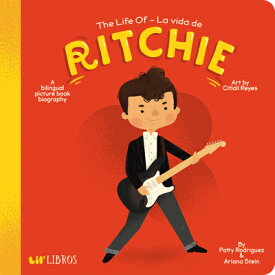The Life of / La Vida de Ritchie SPA-LIFE OF / LA VIDA DE RITCH （Lil' Libros） [ Patty Rodriguez ]