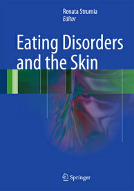 Eating Disorders and the Skin EATING DISORDERS & THE SKIN 20 [ Renata Strumia ]