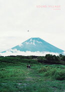 SOUND VILLAGE (初回限定盤 CD＋Blu-ray＋付属品)