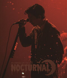 錦戸亮 LIVE TOUR 2022 “Nocturnal”＜初回限定盤＞（BRD）【Blu-ray】 [ 錦戸亮 ]