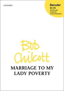 �y�A���y���z�`���R�b�g, Bob: Marriage to My Lady Poverty(S,A,T,B) [ �`���R�b�g, Bob ]