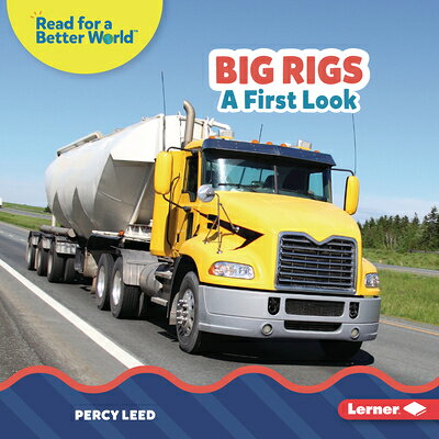 楽天ブックス: Big Rigs: A First Look - Percy Leed - 9781728491394 : 洋書