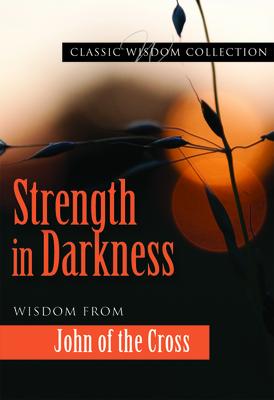 楽天ブックス: Strength in Darkness Cwc - John of the Cross - 9780819871398 : 洋書