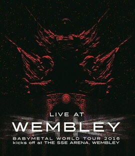 ��LIVE AT WEMBLEY��BABYMETAL WORLD TOUR 2016 kicks off at THE SSE ARENA, WEMBLEY��Blu-ray��