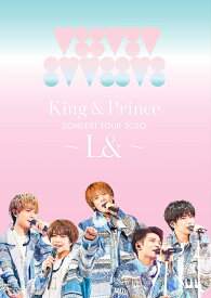 King & Prince CONCERT TOUR 2020 ～L&～(通常盤 Blu-ray)【Blu-ray】 [ King & Prince ]