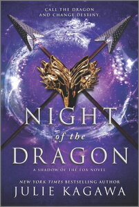 Night of the Dragon NIGHT OF THE DRAGON FIRST TIME iShadow of the Foxj [ Julie Kagawa ]