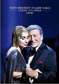 【輸入盤】Cheek To Cheek Live [ Tony Bennett / Lady Gaga ]