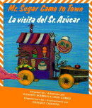 Mr. Sugar Came to Town/La Visita del Sr. Azucar