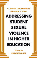 Addressing Student Sexual Violence in Higher Education: A Good Practice Guide