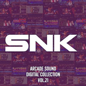 SNK ARCADE SOUND DIGITAL COLLECTION Vol.21 [ SNK ]