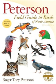 Peterson Field Guide to Birds of North America PETERSON FGT BIRDS OF NORTH AM （Peterson Field Guides） [ Roger Tory Peterson ]