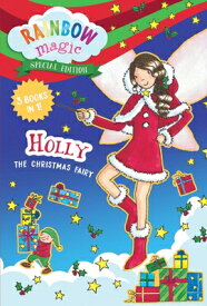Rainbow Magic Special Edition: Holly the Christmas Fairy RAINBOW MAGIC SPECIAL /E HOLLY （Rainbow Magic） [ Daisy Meadows ]