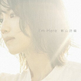I'm Here (CD＋DVD) [ 新山詩織 ]