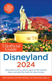 The Unofficial Guide to Disneyland 2024 UNOFFICIAL GT DISNEYLAND 2024 （Unofficial Guides） [ Seth Kubersky ]