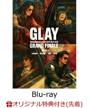 【楽天ブックス限定先着特典】GLAY 30th Anniversary GLAY EXPO 2024-2025 GRAND FINALE【Blu-ray】(オリジナルマルチケース)
