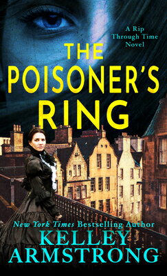 楽天ブックス: The Poisoner's Ring: A Rip Through Time Novel - Kelley