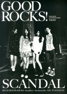 GOOD�@ROCKS�I�iVol�D44�j GOOD�@MUSIC�@CULTURE�@MAGAZI SCANDAL�@�͑�����@the�@pillows [ ���b�N�X�G���^�e�C�������g ]