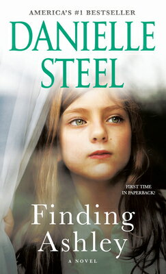 楽天ブックス: Finding Ashley - Danielle Steel - 9781984821485 : 洋書