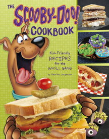 The Scooby-Doo! Cookbook: Kid-Friendly Recipes for the Whole Gang SCOOBY-DOO CKBK （Scooby-Doo!） [ Katrina Jorgensen ]
