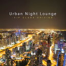 Urban　Night　Lounge-VIP　CLASS　DRIVING-