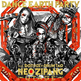 NEO ZIPANG～UTAGE～ (CD＋DVD) [ DANCE EARTH PARTY feat.banvox + DRUM TAO ]