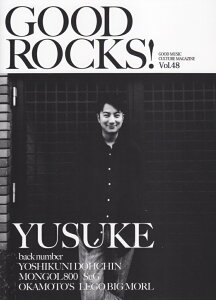 GOOD�@ROCKS�I�iVol�D48�j GOOD�@MUSIC�@CULTURE�@MAGAZI �V���@back�@number�@�����ÖM [ ���b�N�X�G���^�e�C�������g ]