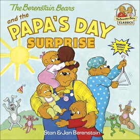 The Berenstain Bears and the Papa's Day Surprise B BEARS & THE PAPAS DAY SURPRI （Berenstain Bears (8x8)） [ Stan Berenstain ]