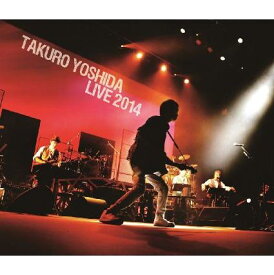 吉田拓郎 LIVE 2014【Blu-ray】 [ 吉田拓郎 ]