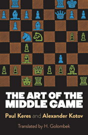 ART OF THE MIDDLE GAME,THE [ PAUL KERES ]