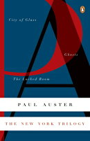 The New York Trilogy: City of Glass/Ghosts/The Locked Room