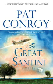 The Great Santini GRT SANTINI [ Pat Conroy ]