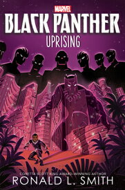 Black Panther: Black Panther: Uprising BLACK PANTHER BLACK PANTHER UP （The Young Prince） [ Ronald L. Smith ]