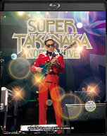 SUPER TAKANAKA WORLD LIVE 2026 初回生産限定盤Blu-ray+2CD【Blu-ray】 [ 高中正義 ]