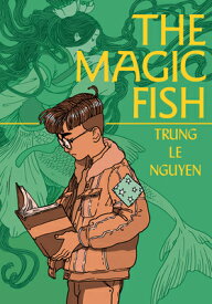 The Magic Fish: (A Graphic Novel) MAGIC FISH [ Trung Le Nguyen ]