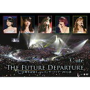 9→10(キュート)周年記念 ℃-ute コンサートツアー2015春〜The Future Departure〜