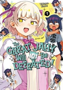 The Great Jahy Will Not Be Defeated! 07 GRT JAHY WILL NOT BE DEFEATED iThe Great Jahy Will Not Be Defeated!j [ Wakame Konbu ]