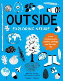 Outside: Exploring Nature