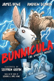 Bunnicula: The Graphic Novel BUNNICULA （Bunnicula and Friends） [ James Howe ]