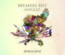 BREAKERZ BEST -SINGLEZ- (初回限定盤 2CD+Blu-ray)