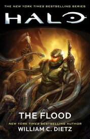 Halo: The Flood HALO THE FLOOD （Halo） [ William C. Dietz ]
