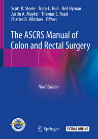 The Ascrs Manual of Colon and Rectal Surgery ASCRS MANUAL OF COLON & RECTAL [ Scott R. Steele ]