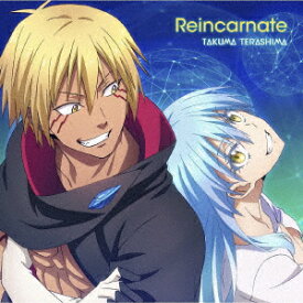 TVアニメ『転生したらスライムだった件 第2期』第2弾エンディング主題歌「Reincarnate」 [ 寺島拓篤 ]
