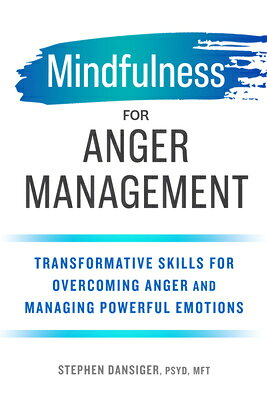 Overcoming Rage 楽天ブックス: Mindfulness for Anger Management: Transformative Skills for ...