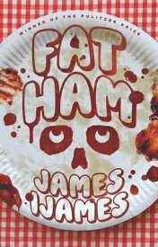 Fat Ham FAT HAM [ James Ijames ]