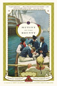 Mutiny on the Bounty MUTINY ON THE BOUNTY （Back Bay Books） [ Charles Nordhoff ]