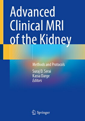 楽天ブックス: Advanced Clinical MRI of the Kidney: Methods and Protocols ...