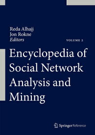 Encyclopedia of Social Network Analysis and Mining ENCY OF SOCIAL NETWORK ANA 3V [ Reda Alhajj ]