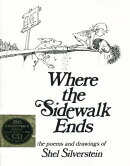 Where the Sidewalk Ends Book and: Poems and Drawings [With CD]