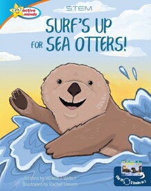 Surf's Up for Sea Otters / All about Otters SURFS UP FOR SEA OTTERS / ALL （2 in 1 Book） [ Valerie J. Weber ]