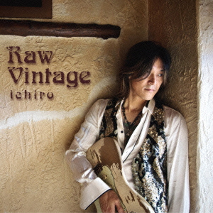 Raw Vintage [ ichiro ]